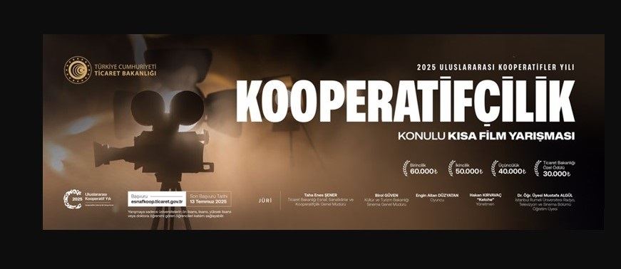 2025 ULUSLARARASI KOOPERATİFLER YILI KISA FİLM YARIŞMASI DUYURUSU